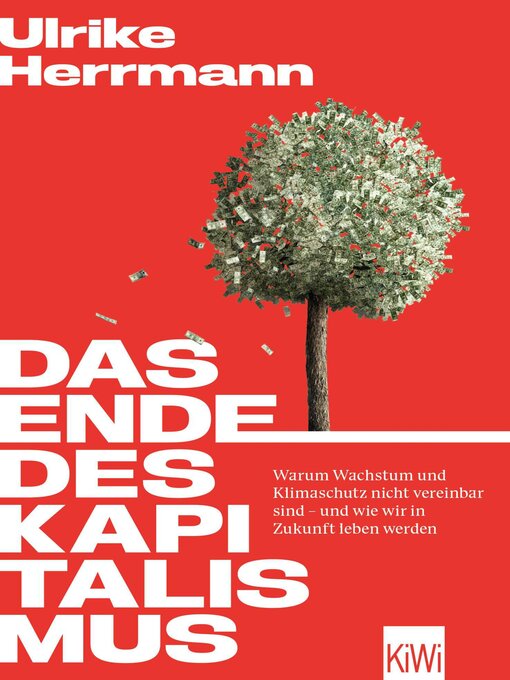 Title details for Das Ende des Kapitalismus by Ulrike Herrmann - Available